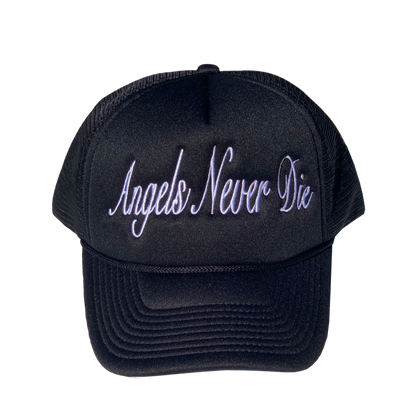 Angels Never Die Trucker Hat